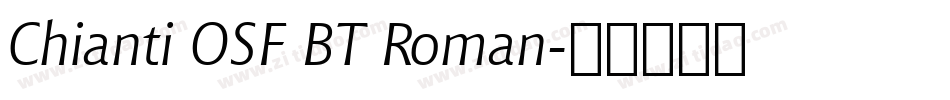 Chianti OSF BT Roman字体转换